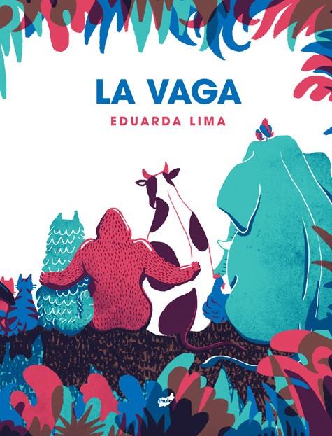 VAGA, LA | 9788418702310 | LIMA, EDUARDA