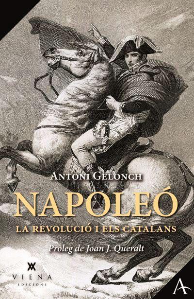 Napoleó, la Revolució i els catalans | 9788417998738 | Gelonch Viladegut, Antoni