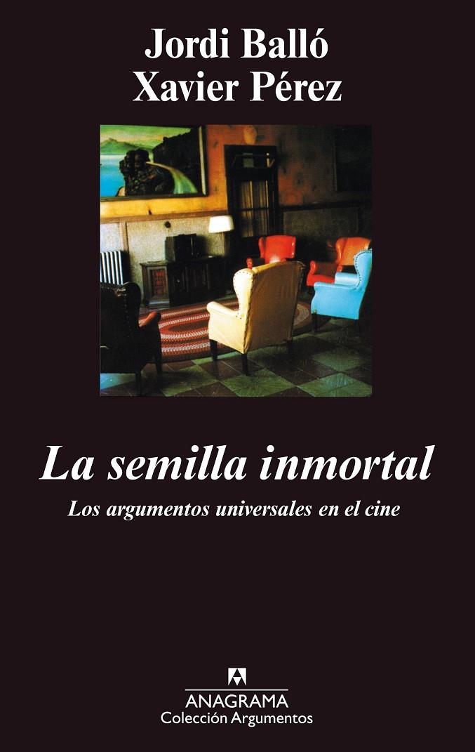 La semilla inmortal | 9788433905482 | Balló, Jordi / Pérez, Xavier