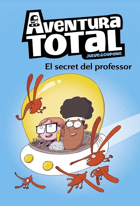 El secret del professor (Serie Aventura Total) | 9788448853129 | Julve, Òscar / Copons, Jaume