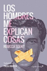 Los hombres me explican cosas | 9788494548147 | Rebecca Solnit