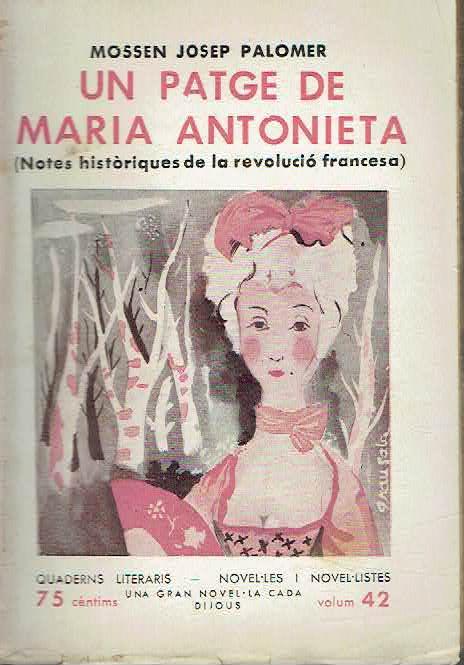 Un patge de Maria Antonieta | 0unpatgedemariaanton | Palomer, Mossen Josep