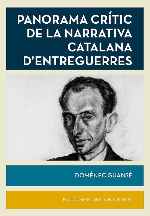 PANORAMA CRÍTIC DE LA LITERATURA CATALANA D'ENTREG | 9788491912248 | Guansé, Domènec