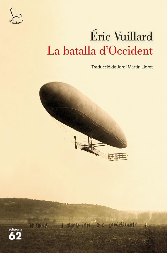 LA BATALLA D'OCCIDENT | 9788429777888 | Vuillard, Eric