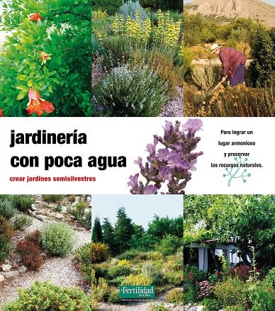 Jardinería con poca agua | 9788493828905 | Kunkel, Günther