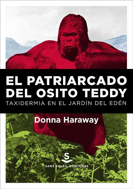 El patriarcado del osito Teddy (NE) | 9788494839689 | Haraway, Donna