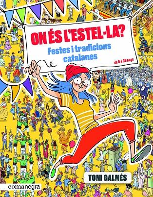 ON ES L'ESTEL·LA FESTES I TRADICIONS CATALANES | 9788417188993 | GALMES MARTI, TONI