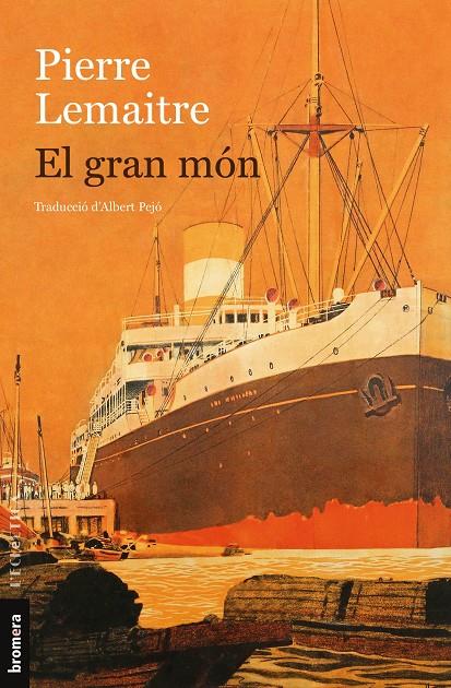 El gran món | 9788413584171 | LEMAITRE, PIERRE 