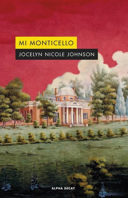 Mi Monticello | 9788412645712 | Nicole Johnson, Jocelyn