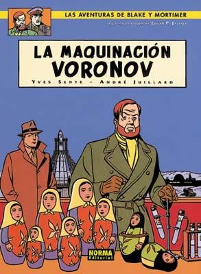 BLAKE Y MORTIMER 14. LA MAQUINACIÓN VORONOV | 9788484311355 | Sente, Yves / Juillard, André