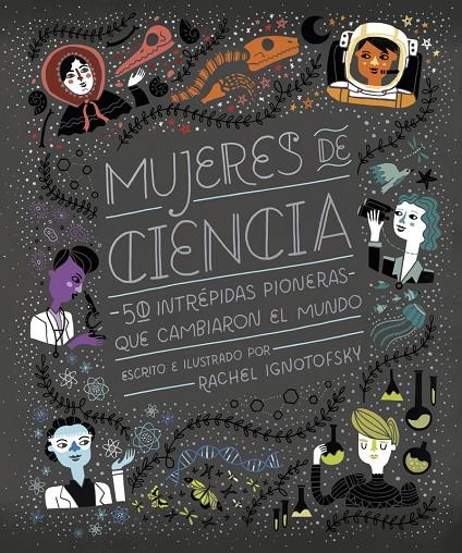 MUJERES DE CIENCIA | 9788416830800 | Ignotofsky, Rachel