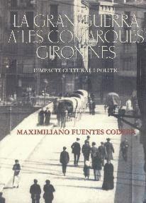 GRAN GUERRA COMARQUES GIRONINES | 9788415808312 | Fuentes Codera, Maximiliano