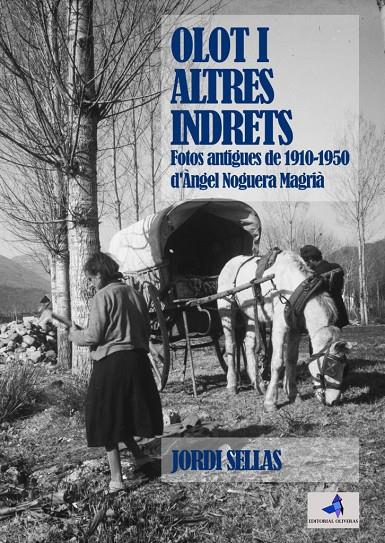 Olot i altres indrets Fotos antigues de 1910-1950 | 9788409387991 | Sellas Esquena, Jordi