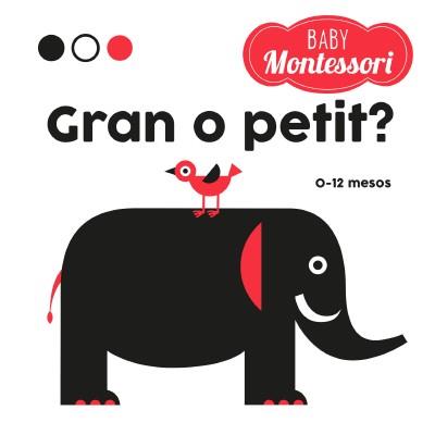 BABY MONTESSORI GRAN O PETIT? (VVKIDS) | 9788468221779 | Agnese Baruzzi