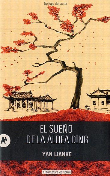 El sueño de la Aldea Ding | 9788415509189 | LIANKE, YAN