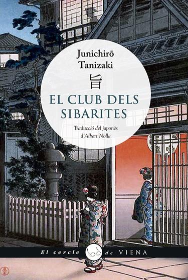 El club dels sibarites | 9788417998066 | Tanizaki, Junichirô