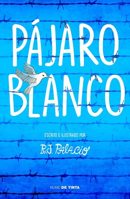 Pájaro blanco | 9788417605162 | Palacio, R.J.