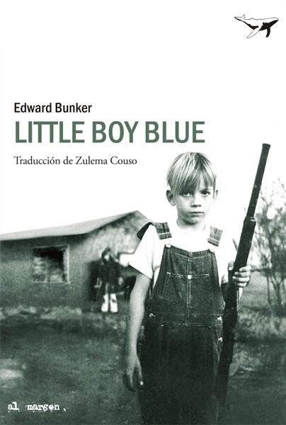 Little Boy BLue | 9788493907617 | Bunker, Edward