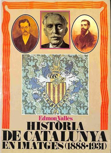 História de Catalunya en imatges (1888-1931) | 9788429712747 | Vallès, Edmon