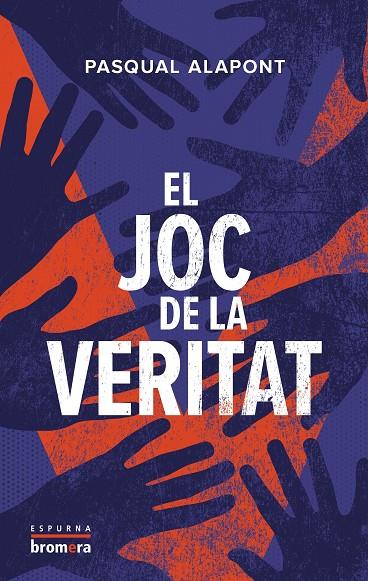 El joc de la veritat | 9788413586083 | ALAPONT, PASQUAL