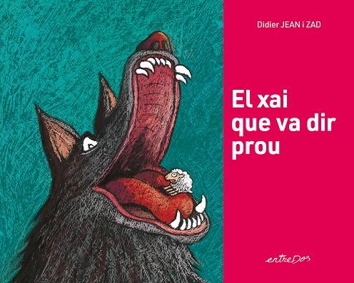 El xai que va dir prou | 9788418900617 | Didier, Jean