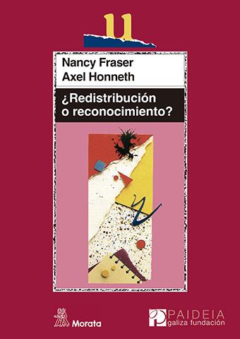 ¿Redistribución o reconocimiento? | 9788471125019 | Fraser, Nancy / Honneth, Axel