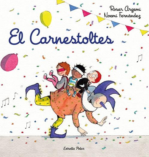 El Carnestoltes | 9788418443206 | Fernández Selva, Noemí / Argemí, Roser