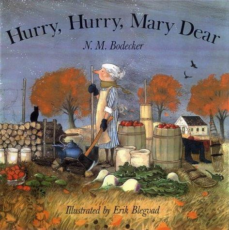 Hurry, Hurry, Mary Dear | 9780689861222 | Bodecker, N.M.