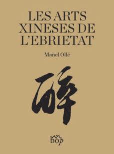 Les arts xineses de l'ebrietat | 9788412324099 | Ollé i Rodríguez, Manel