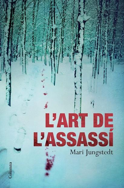 L'art de l'assassí | 9788466413169 | Jungstedt, Mari