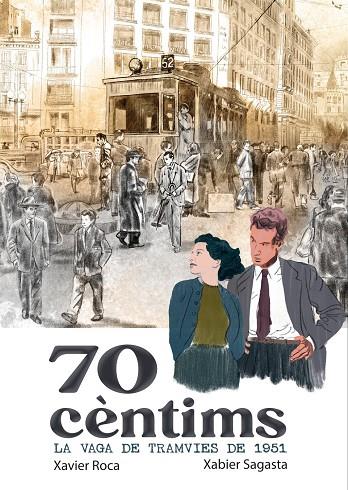 70 Cèntims. La vaga dels tramvies de 1951 | 9791387876104 | Roca, Xavi