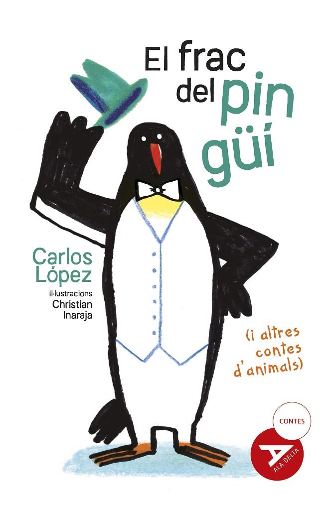 El frac del pingüi | 9788447951475 | López Gómez, Carlos