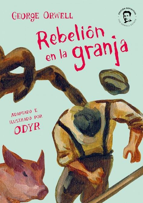 Rebelión en la granja (la novela gráfica) | 9788466346351 | Orwell, George / Odyr, Bernardi