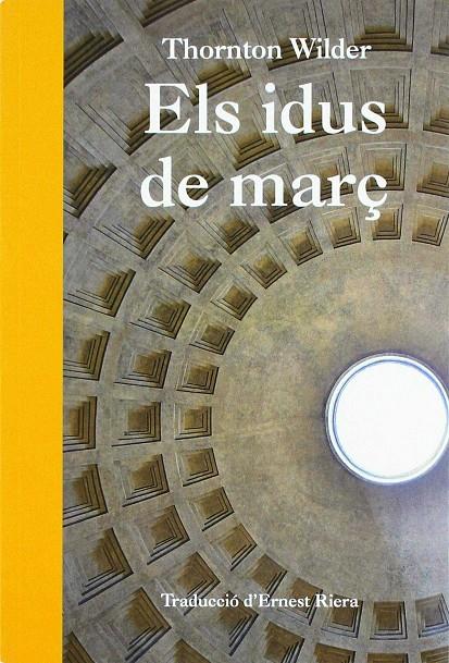 Els idus de març | 9788494757624 | Wilder, Thornton