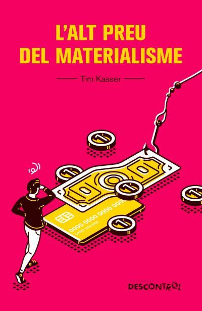 L'alt preu del materialisme | 9788418283321 | Kasser, Tim