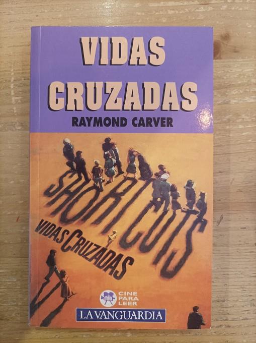 Vidas cruzadas | 8447309304 | Carver, Raymond