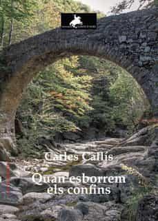 QUAN ESBORREM ELS CONFINS | 9788412521740 | CALLÍS FRANCO, CARLES
