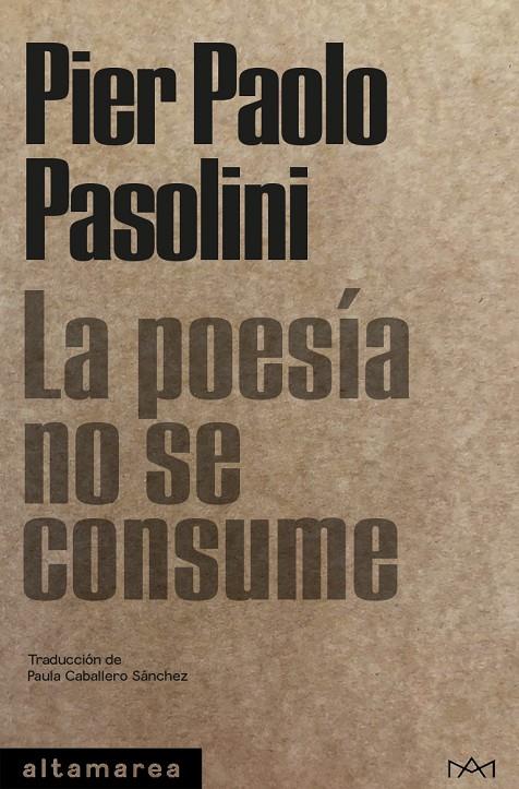 La poesía no se consume | 9788418481666 | Pasolini, Pier Paolo