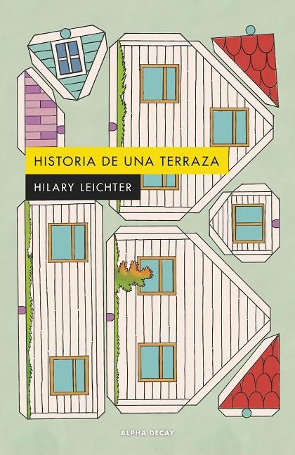 Historia de una terraza | 9788412797015 | Leichter, Hilary