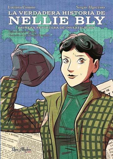 La verdadera historia de Nellie Bly | 9788412405286 | Algozzino, Sergio/Cimino, Luciana