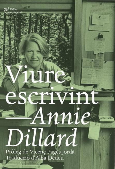 Viure escrivint | 9788412254648 | DILLARD, ANNIE