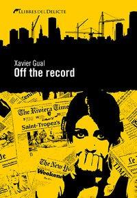 Off the record | 9788494106446 | , Gual Xavier