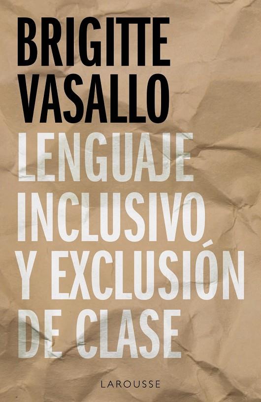 Lenguaje inclusivo y exclusión de clase | 9788418100994 | Vasallo, Brigitte