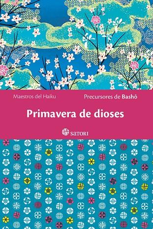 PRIMAVERA DE DIOSES | 9788419035554 | BASHO, PRECURSORES DE