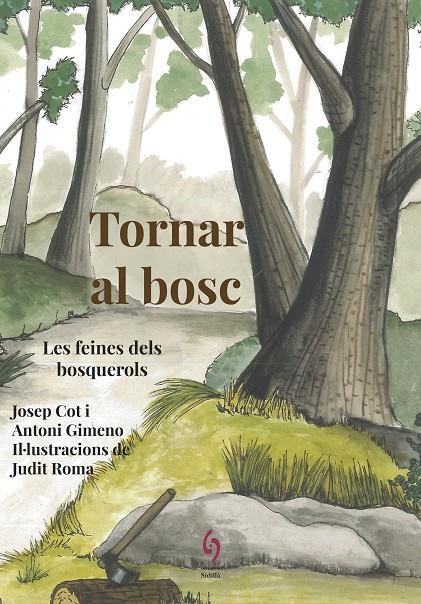 Tornar al bosc | 9788494928109 | Cot, Josep / Gimeno, Antoni