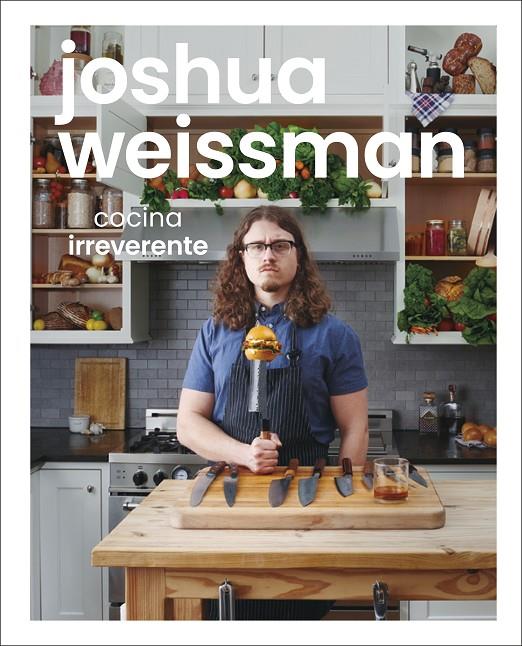 Cocina irreverente | 9780241565681 | Weissman, Joshua