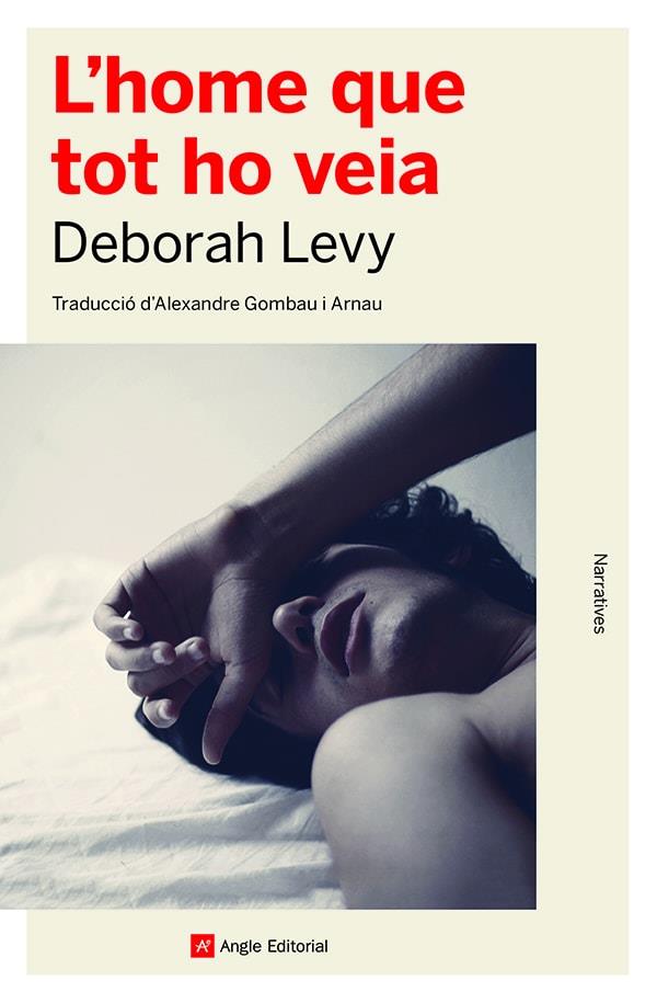 L'home que tot ho veia | 9788419017376 | Levy, Deborah