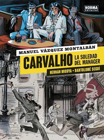 Carvalho. La soledad del manager | 9788467939521 | Migoya, Hernan