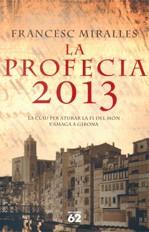 La profecia 2013 | 9788429760941 | Miralles, Francesc