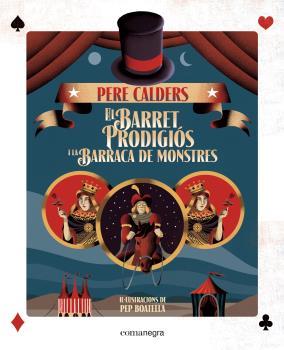 El barret prodigiós i la barraca de monstres | 9788416605323 | BOATELLA, PEP/CALDERS, PERE